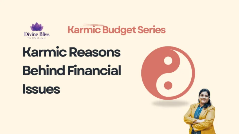 Karmic Reasons Behind Financial Issues